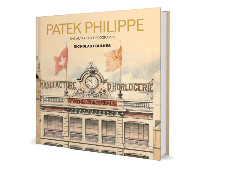 Patek Philippe: The Authorized Biography